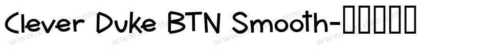 Clever Duke BTN Smooth字体转换